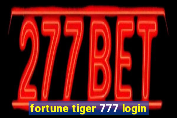 fortune tiger 777 login